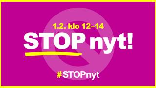 Aniliininpunaisella taustalla kieltomerkki, jonka päällä teksti "1.2. klo 12–14 STOP nyt! #STOPnyt".