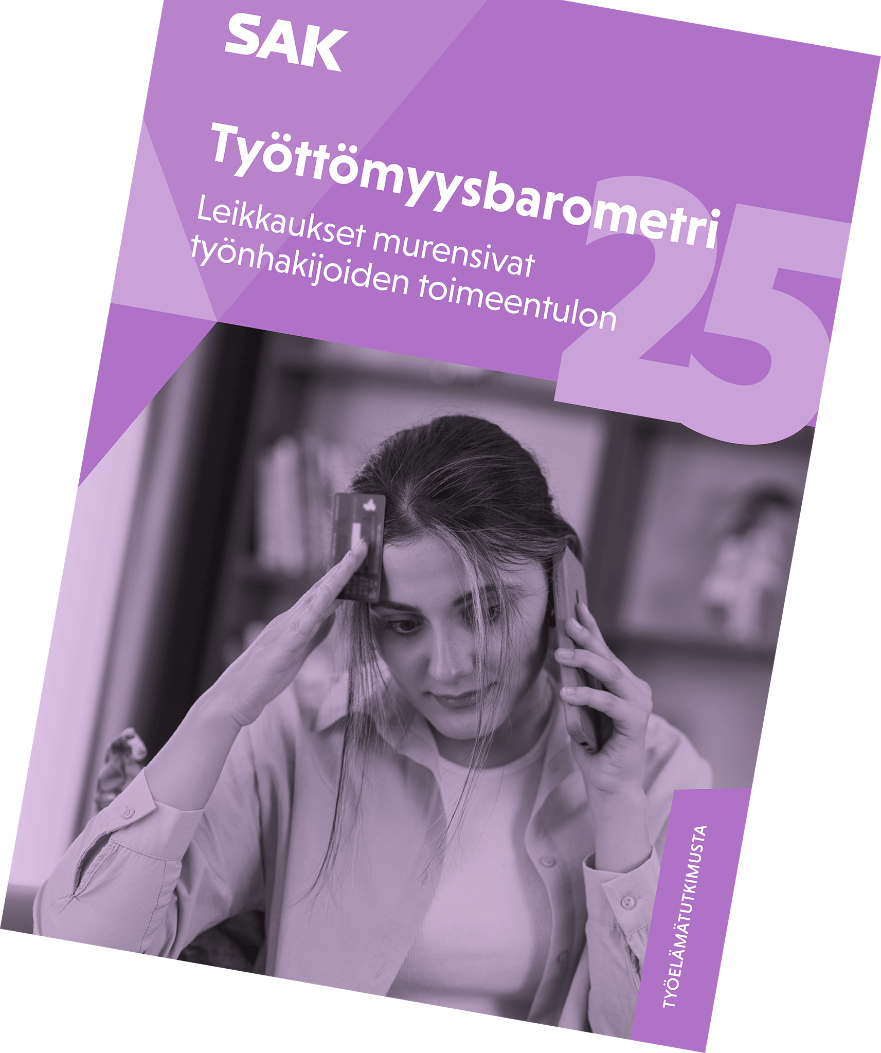 SAK:n työttömyysbarometrin 2025 kansi, jonka kansikuvassa nuori henkilö puhuu puhelimessa.