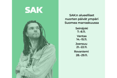 Kuva nuoresta henkilöstä vasemmalla, oikealla teksti ”SAK:n alueelliset nuorten päivät ympäri Suomea marraskuussa. Seinäjoki 7.–8.11. Vantaa 14.–15.11. Joensuu 21.–22.11. Rovaniemi 28.–29.11.”.